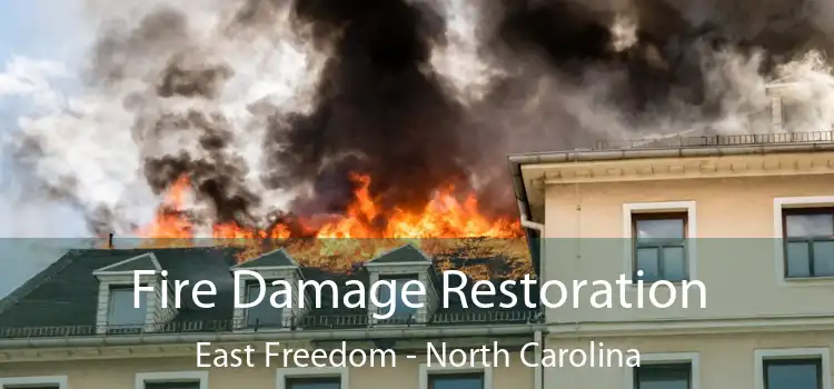 Fire Damage Restoration East Freedom - North Carolina