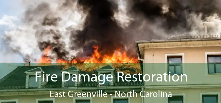 Fire Damage Restoration East Greenville - North Carolina