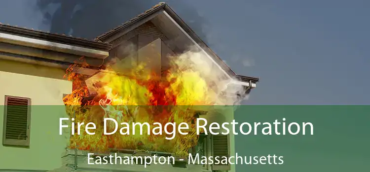 Fire Damage Restoration Easthampton - Massachusetts