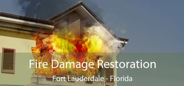 Fire Damage Restoration Fort Lauderdale - Florida