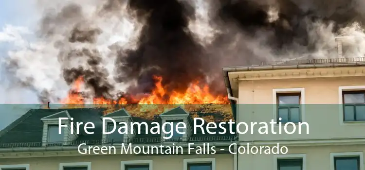 Fire Damage Restoration Green Mountain Falls - Colorado