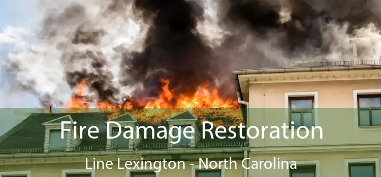 Fire Damage Restoration Line Lexington - North Carolina