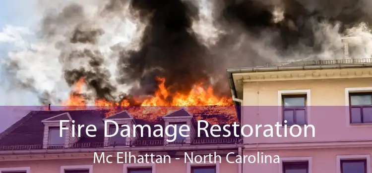 Fire Damage Restoration Mc Elhattan - North Carolina