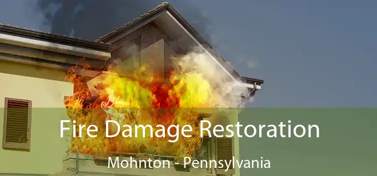 Fire Damage Restoration Mohnton - Pennsylvania