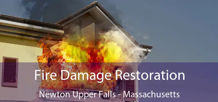 Fire Damage Restoration Newton Upper Falls - Massachusetts