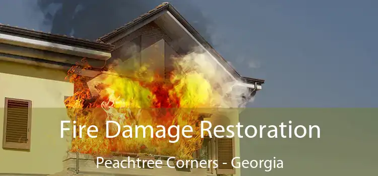 Fire Damage Restoration Peachtree Corners - Georgia