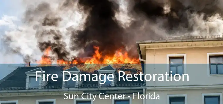 Fire Damage Restoration Sun City Center - Florida