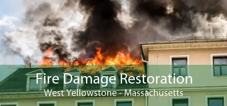 Fire Damage Restoration West Yellowstone - Massachusetts