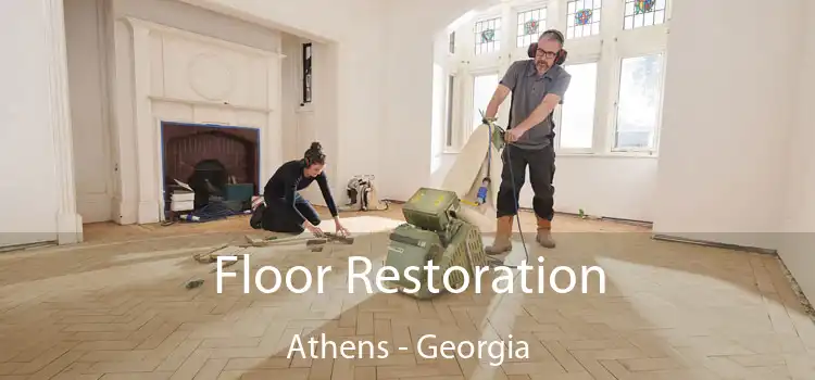 Floor Restoration Athens - Georgia