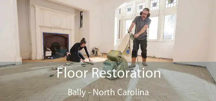 Floor Restoration Bally - North Carolina