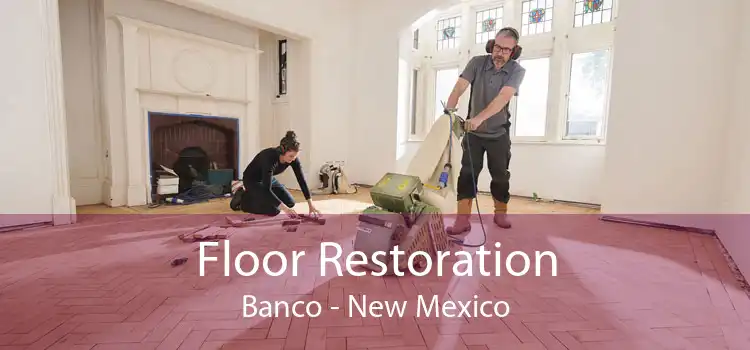 Floor Restoration Banco - New Mexico