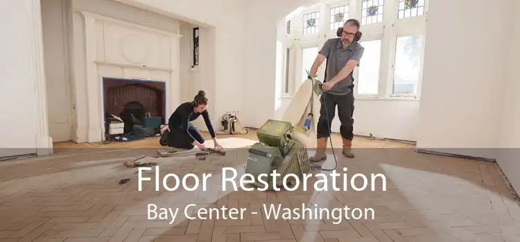 Floor Restoration Bay Center - Washington