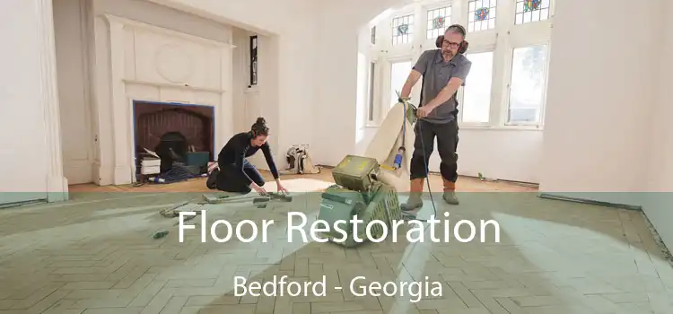 Floor Restoration Bedford - Georgia