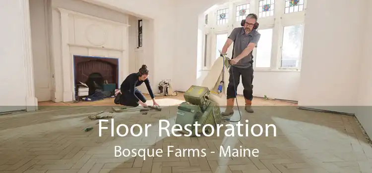 Floor Restoration Bosque Farms - Maine