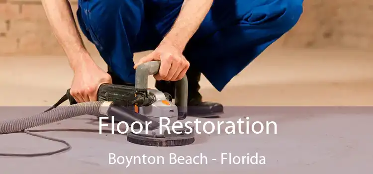 Floor Restoration Boynton Beach - Florida