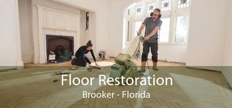 Floor Restoration Brooker - Florida