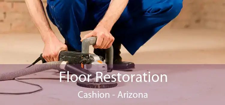 Floor Restoration Cashion - Arizona