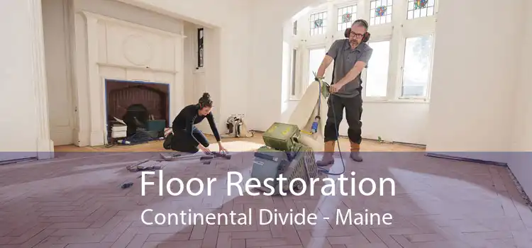 Floor Restoration Continental Divide - Maine