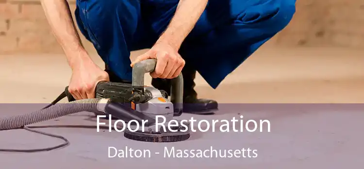 Floor Restoration Dalton - Massachusetts