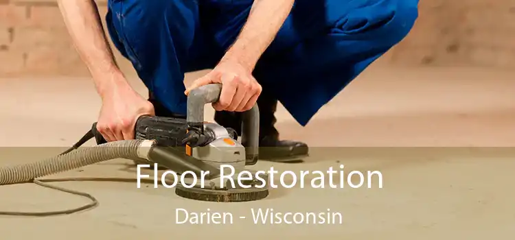 Floor Restoration Darien - Wisconsin