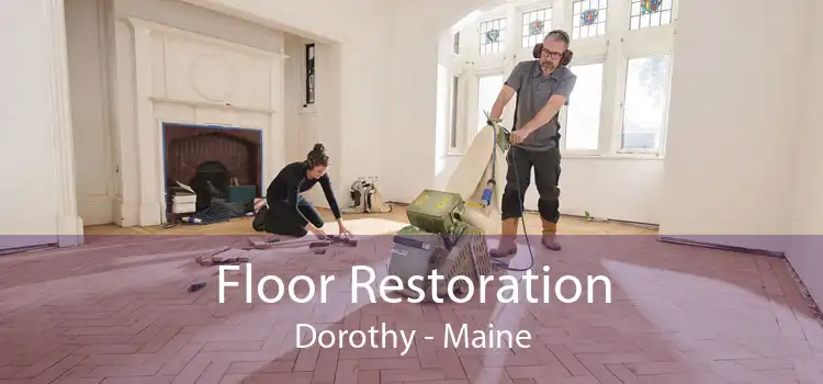 Floor Restoration Dorothy - Maine