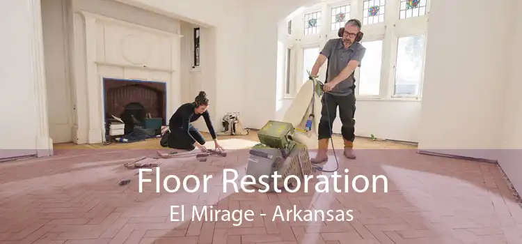 Floor Restoration El Mirage - Arkansas