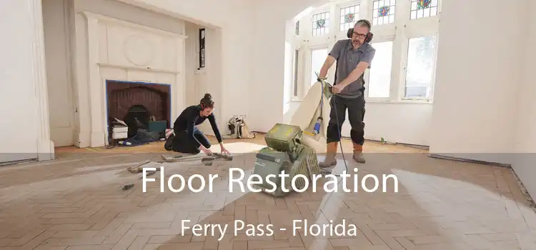 Floor Restoration Ferry Pass - Florida