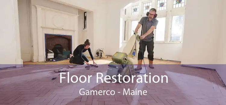 Floor Restoration Gamerco - Maine