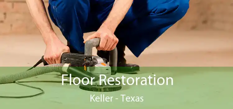 Floor Restoration Keller - Texas