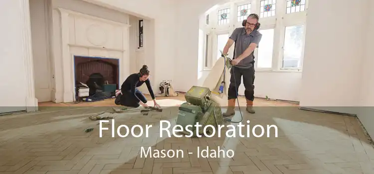 Floor Restoration Mason - Idaho