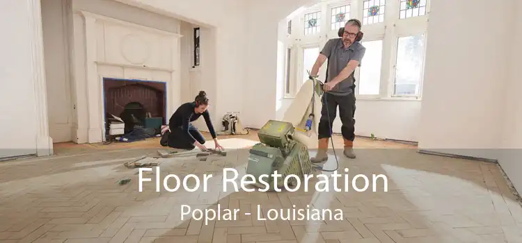 Floor Restoration Poplar - Louisiana