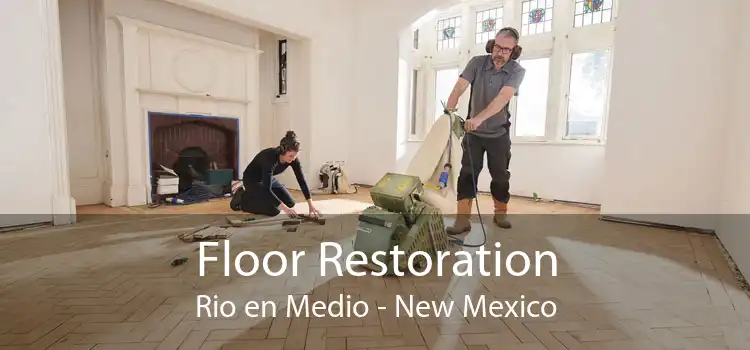 Floor Restoration Rio en Medio - New Mexico