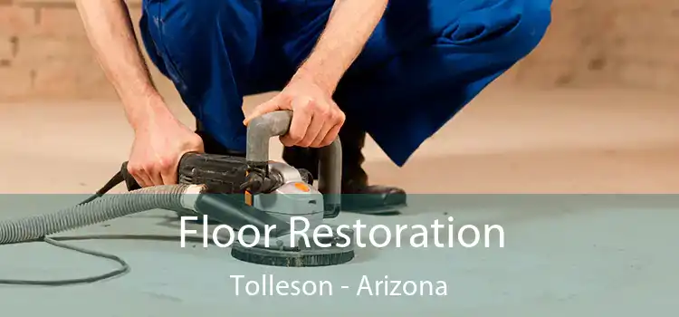 Floor Restoration Tolleson - Arizona