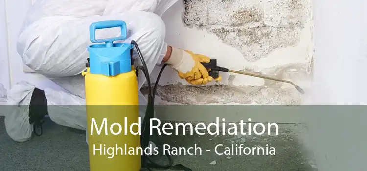 Mold Remediation Highlands Ranch - California