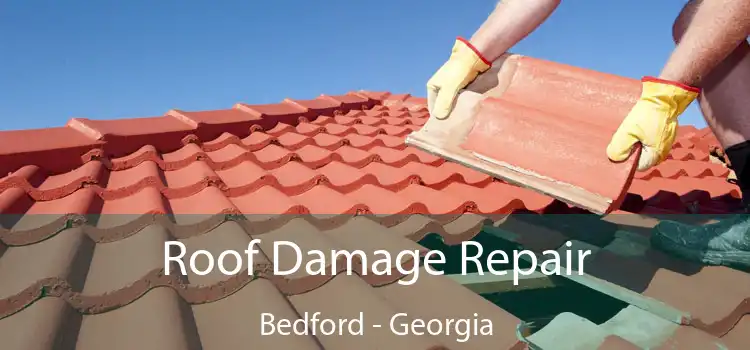 Roof Damage Repair Bedford - Georgia