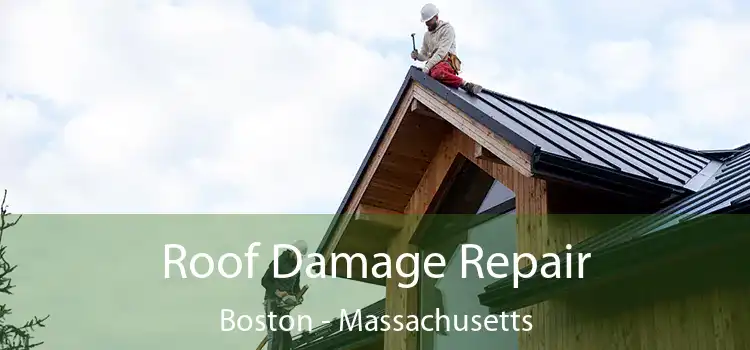 Roof Damage Repair Boston - Massachusetts