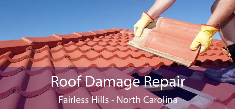 Roof Damage Repair Fairless Hills - North Carolina