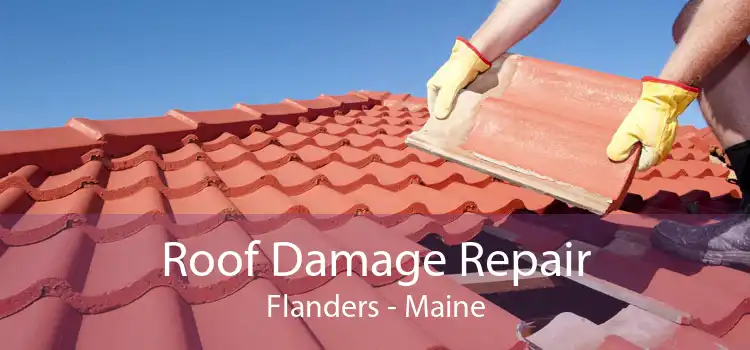 Roof Damage Repair Flanders - Maine