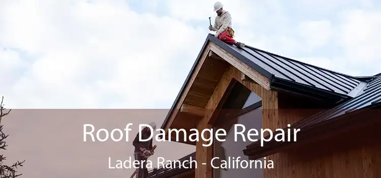 Roof Damage Repair Ladera Ranch - California