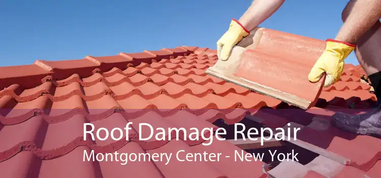 Roof Damage Repair Montgomery Center - New York