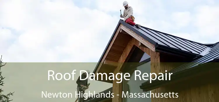Roof Damage Repair Newton Highlands - Massachusetts