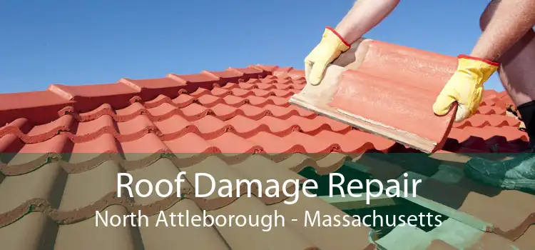 Roof Damage Repair North Attleborough - Massachusetts