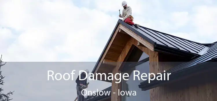 Roof Damage Repair Onslow - Iowa