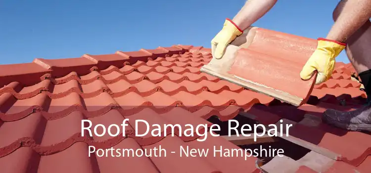 Roof Damage Repair Portsmouth - New Hampshire
