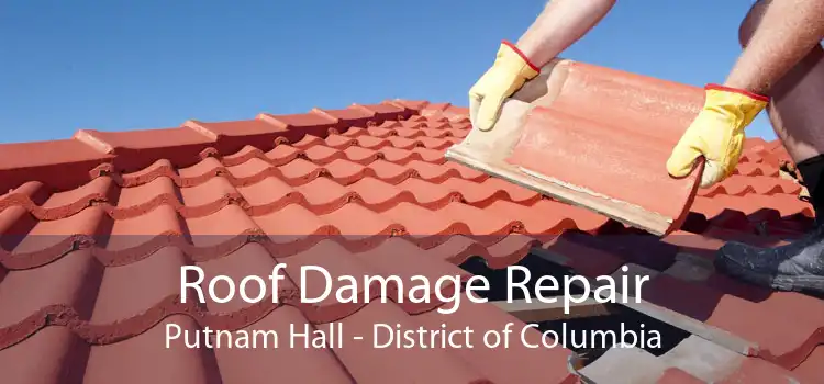 Roof Damage Repair Putnam Hall - District of Columbia