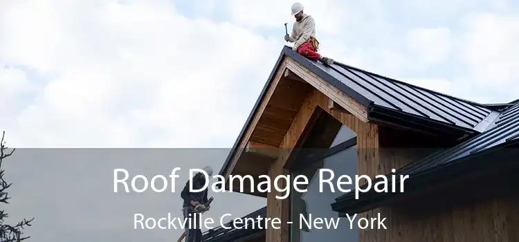 Roof Damage Repair Rockville Centre - New York