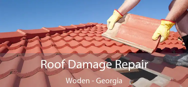 Roof Damage Repair Woden - Georgia