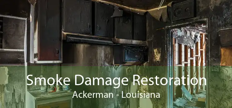 Smoke Damage Restoration Ackerman - Louisiana