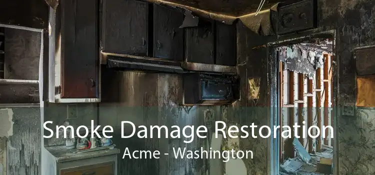 Smoke Damage Restoration Acme - Washington