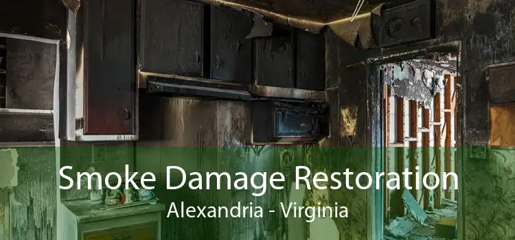 Smoke Damage Restoration Alexandria - Virginia
